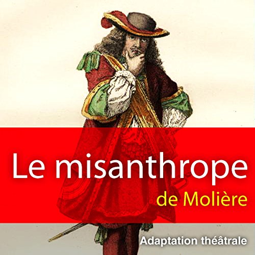 Le misanthrope Audiolibro Por Moli&egrave;re arte de portada