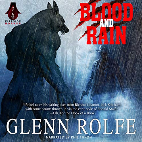 Blood and Rain Audiobook By Glenn Rolfe cover art