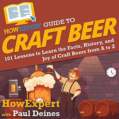 HowExpert Guide to Craft Beer Audiolibro Por HowExpert, Paul Deines arte de portada