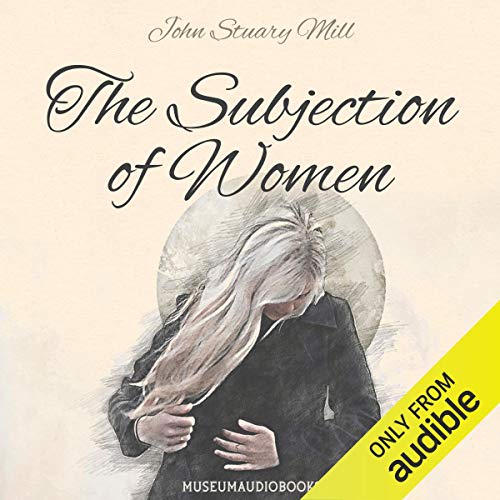 The Subjection of Women Audiolibro Por John Stuart Mill arte de portada