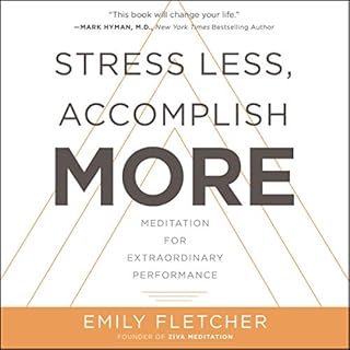 Stress Less, Accomplish More Audiolibro Por Emily Fletcher arte de portada