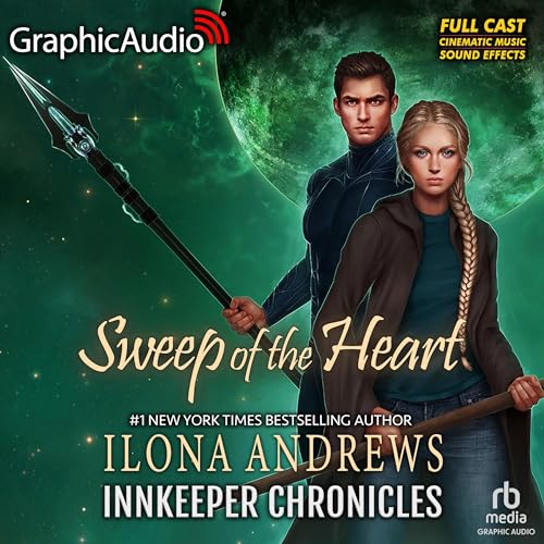 Sweep of the Heart (Dramatized Adaptation) Audiolibro Por Ilona Andrews arte de portada