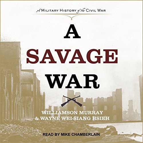 A Savage War Audiolibro Por Wayne Wei-siang Hsieh, Williamson Murray arte de portada