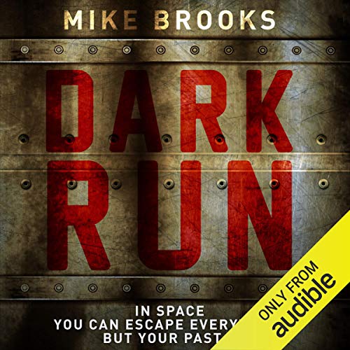 Dark Run Audiobook By Mike Brooks cover art