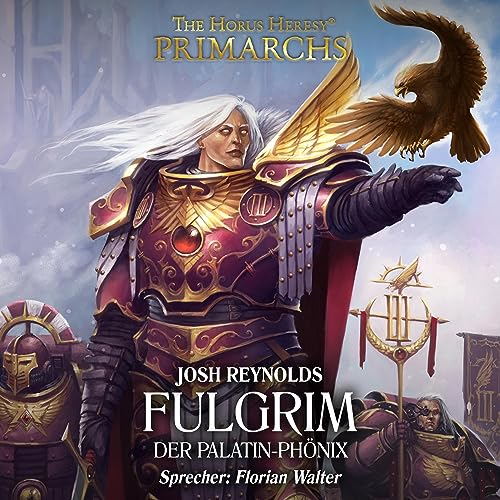 Fulgrim - Der Palatin-Ph&ouml;nix Audiolibro Por Josh Reynolds arte de portada