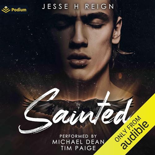 Sainted Audiobook By Jesse H Reign cover art
