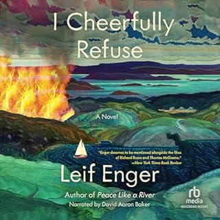 I Cheerfully Refuse Audiolibro Por Leif Enger arte de portada