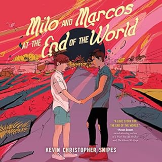 Milo and Marcos at the End of the World Audiolibro Por Kevin Christopher Snipes arte de portada