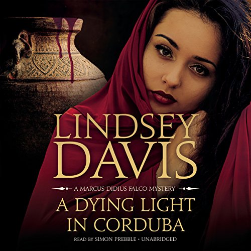 A Dying Light in Corduba Audiobook By Lindsey Davis cover art