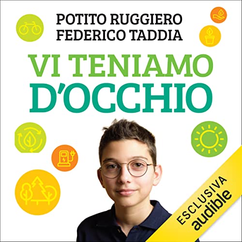 Vi teniamo d'occhio Audiolibro Por Potito Ruggiero, Federico Taddia arte de portada