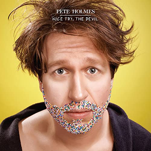Pete Holmes: Nice Try, the Devil cover art