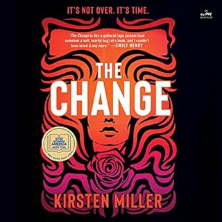 The Change Audiolibro Por Kirsten Miller arte de portada