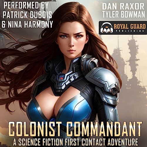 Colonist Commandant Audiobook By Dan Raxor, Tyler Bowman cover art