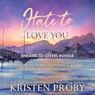 Hate to Love You Audiolibro Por Kristen Proby arte de portada