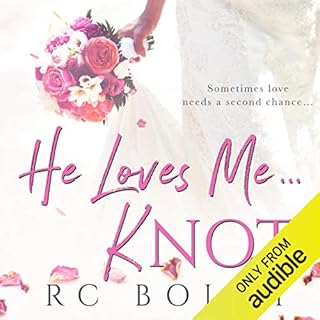 He Loves Me...Knot Audiolibro Por RC Boldt arte de portada