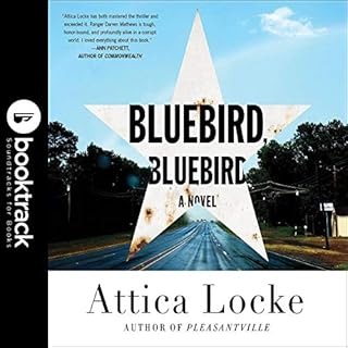 Bluebird, Bluebird: Booktrack Edition Audiolibro Por Attica Locke arte de portada