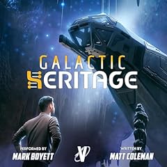 Galactic Heritage Audiolibro Por Matt Coleman arte de portada