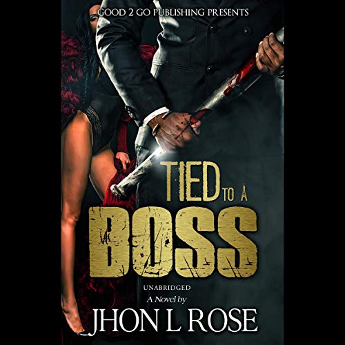 Tied to a Boss Audiolibro Por J.L. Rose arte de portada