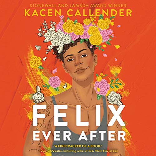 Felix Ever After Audiolibro Por Kacen Callender arte de portada