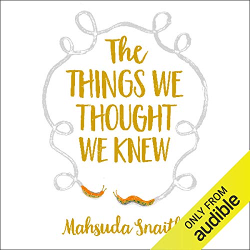 The Things We Thought We Knew Audiolibro Por Mahsuda Snaith arte de portada