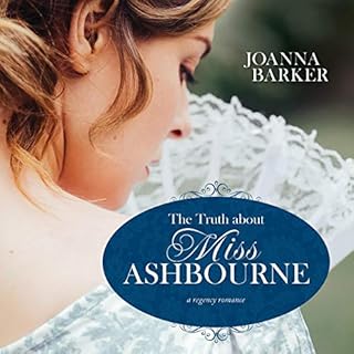 The Truth About Miss Ashbourne Audiolibro Por Joanna Barker arte de portada