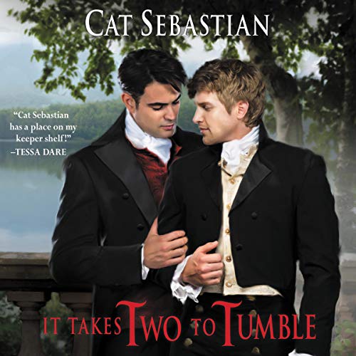 It Takes Two to Tumble Audiobook By Cat Sebastian cover art