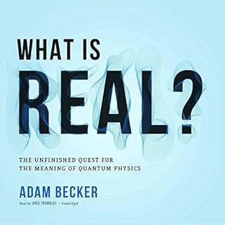 What Is Real? Audiolibro Por Adam Becker arte de portada