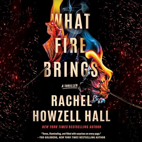 What Fire Brings Audiolibro Por Rachel Howzell Hall arte de portada