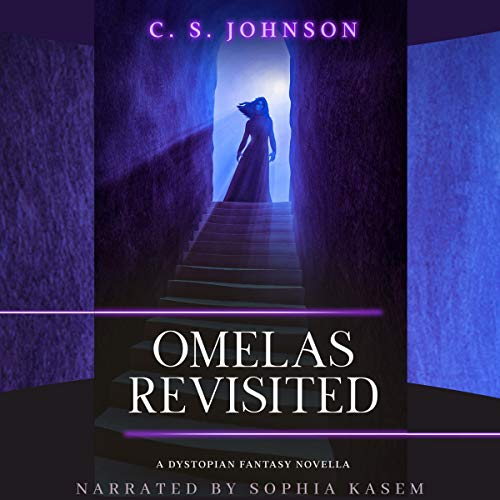 Omelas Revisited Audiobook By C. S. Johnson cover art