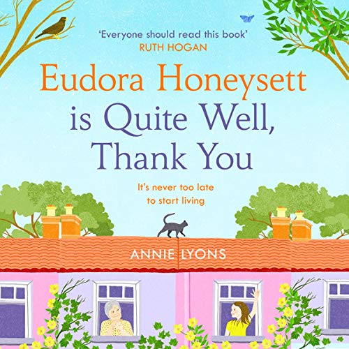 Eudora Honeysett Is Quite Well, Thank You Audiolivro Por Annie Lyons capa