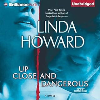 Up Close and Dangerous Audiobook By Linda Howard cover art