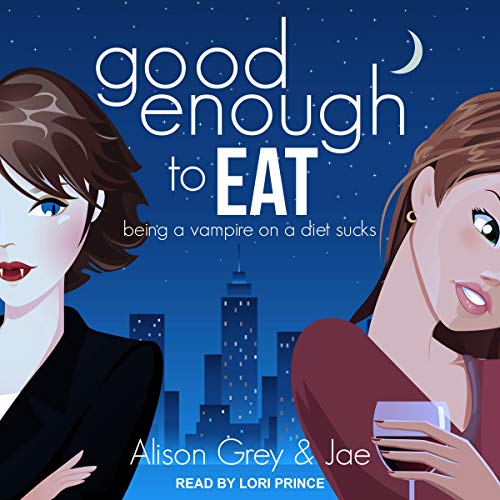 Good Enough to Eat Audiolibro Por Jae, Alison Grey arte de portada