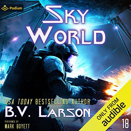 Sky World Audiobook By B.V. Larson cover art