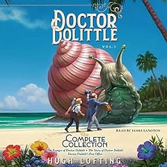 Doctor Dolittle: The Complete Collection, Vol. 1 Audiolibro Por Hugh Lofting arte de portada