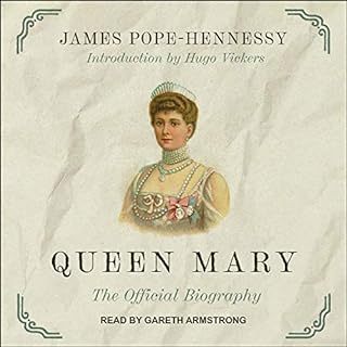 Queen Mary Audiolibro Por James Pope-Hennessy, Hugo Vickers arte de portada