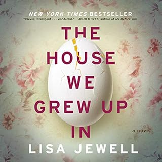 The House We Grew Up In Audiobook By Lisa Jewell cover art
