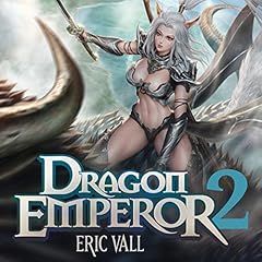 Dragon Emperor 2 Audiolibro Por Eric Vall arte de portada