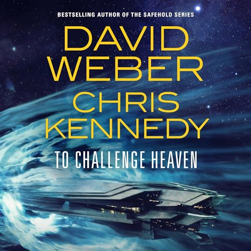 To Challenge Heaven Audiolibro Por David Weber, Chris Kennedy arte de portada