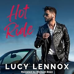 Hot Ride Audiolibro Por Lucy Lennox arte de portada