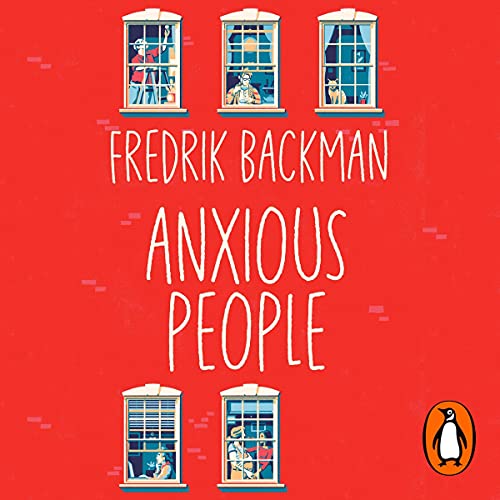 Anxious People Audiobook By Fredrik Backman cover art