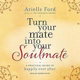 Turn Your Mate into Your Soulmate Audiobook By Arielle Ford cover art