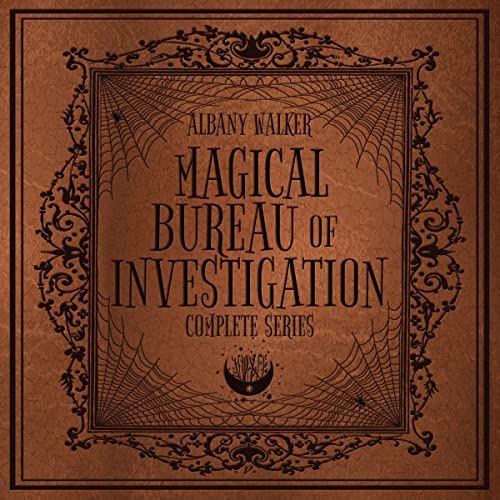 Magical Bureau of Investigation: Complete Series, Books 1-3 cover art