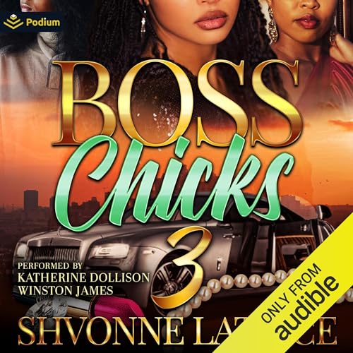 Boss Chicks 3 Audiolibro Por Shvonne Latrice arte de portada