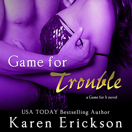 Game for Trouble Audiolibro Por Karen Erickson arte de portada