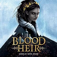 Blood Heir Audiolibro Por Am&eacute;lie Wen Zhao arte de portada