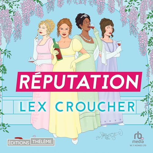 R&eacute;putation [Reputation] Audiobook By Lex Croucher cover art