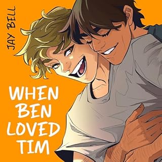 When Ben Loved Tim Audiobook By Jay Bell cover art