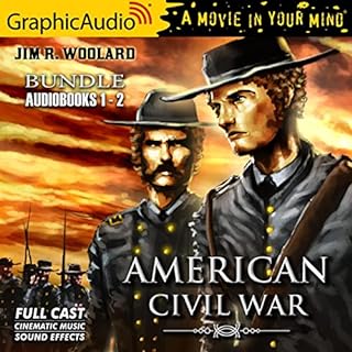 American Civil War 1-2 Bundle (Dramatized Adaptation) Audiobook By Jim R. Woolard cover art