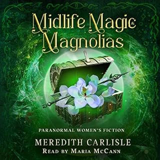 Midlife Magic & Magnolias Audiobook By Meredith Carlisle cover art