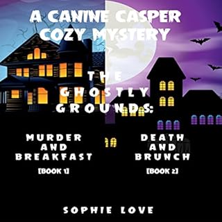 A Canine Casper Cozy Mystery Bundle (Books 1 and 2) Audiobook By Sophie Love cover art